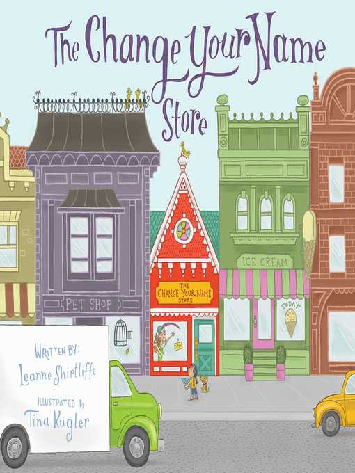 Title details for The Change Your Name Store by Leanne Shirtliffe - Available